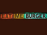 eat me burger